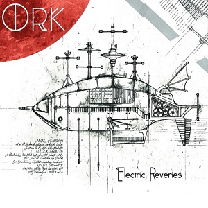 Ork - 2019 - Eletric Reveries - Mazik