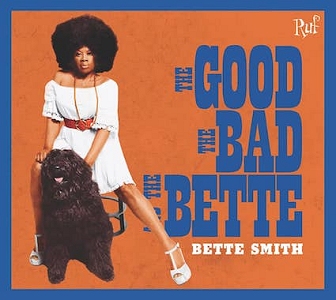 Bette Smith The Good, The Bad, The Bette - Mazik