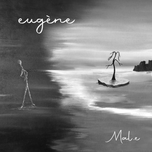Eugène publie un premier EP intitulé Mal.e le 26/02/2021 - Mazik