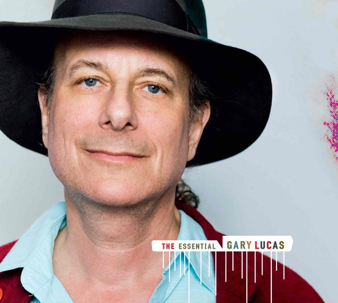 Gary Lucas : THE ESSENTIAL - Mazik