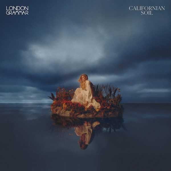 London Grammar - Californian Soil - Mazik