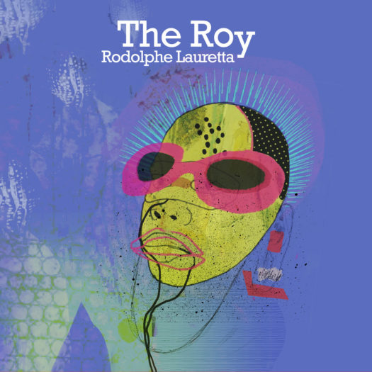 Rodolphe Lauretta - The Roy