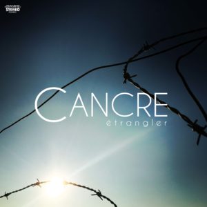 Cancre - Etrangler - Mazik