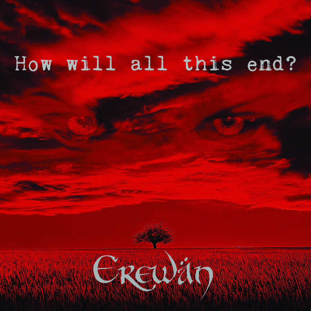Erewän - How will all this end? [Debut album - 10/12/21] - Mazik