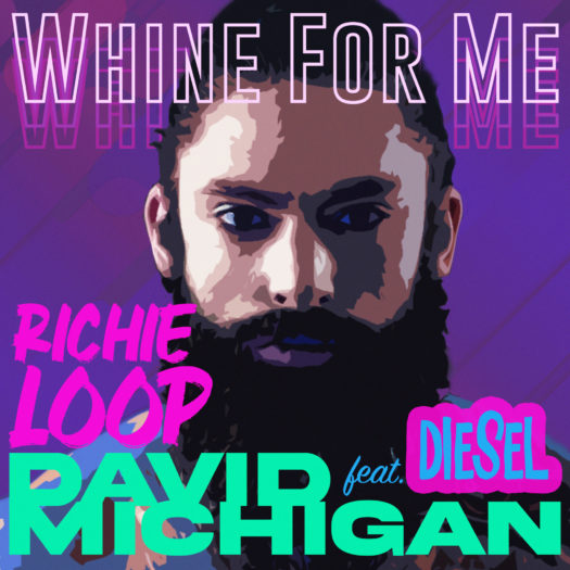 David Michigan - Whine For Me
