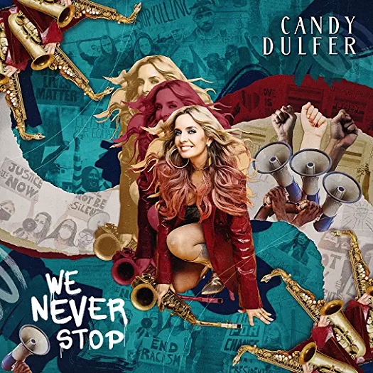 Candy Dulfer - 2022 - We Never Stop