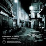 Afternoons In Stereo Greg Vickers The City Is Sleeping