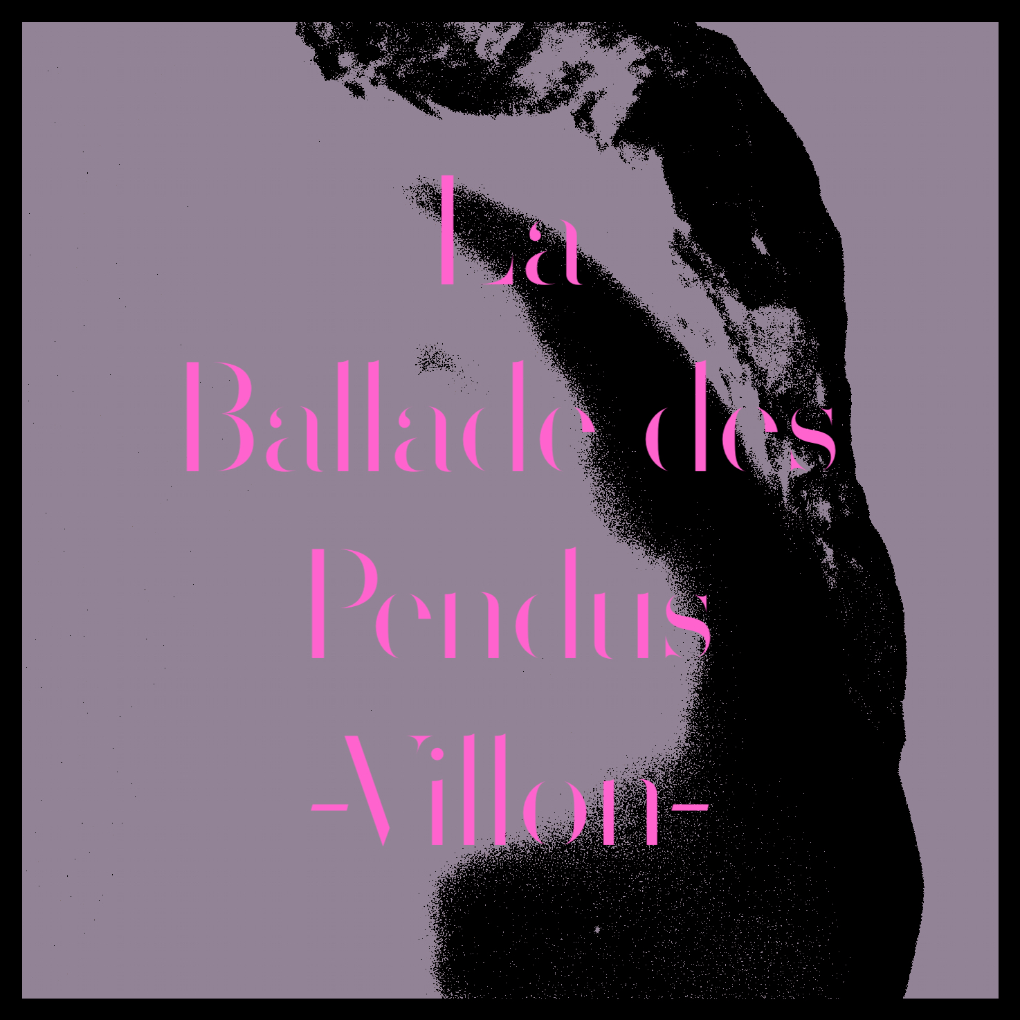 La Ballade Des Pendus (François Villon)