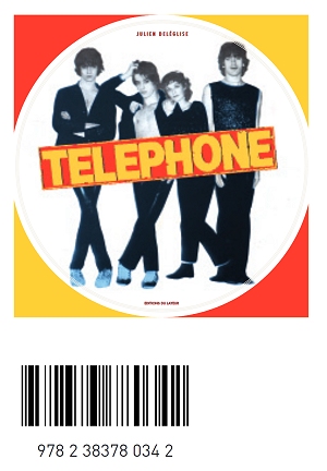 Téléphone par Julien Deléglise : Légende du rock français