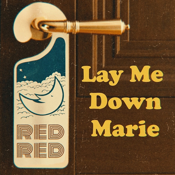 Red Red - Lay-Me-Down-Marie