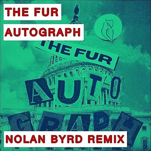 The Fur et Nolan Byrd font un Remix électrisant de "Autograph X" - Mazik