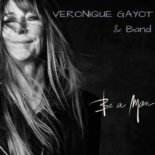 Véronique Gayot - 2023 - Be A Man