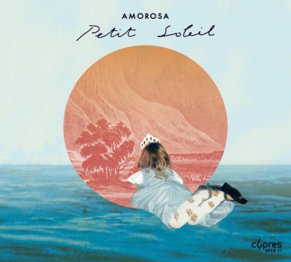 Amorosa, nouvel album Petit Soleil