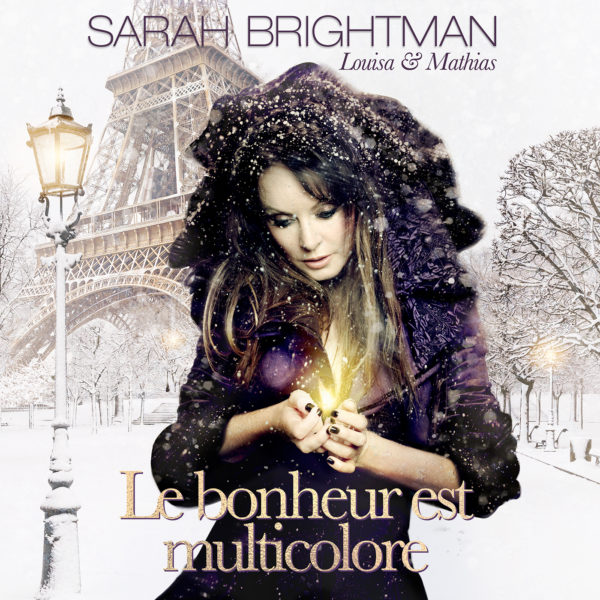 Sarah Brightman - Le bonheur est multicolore