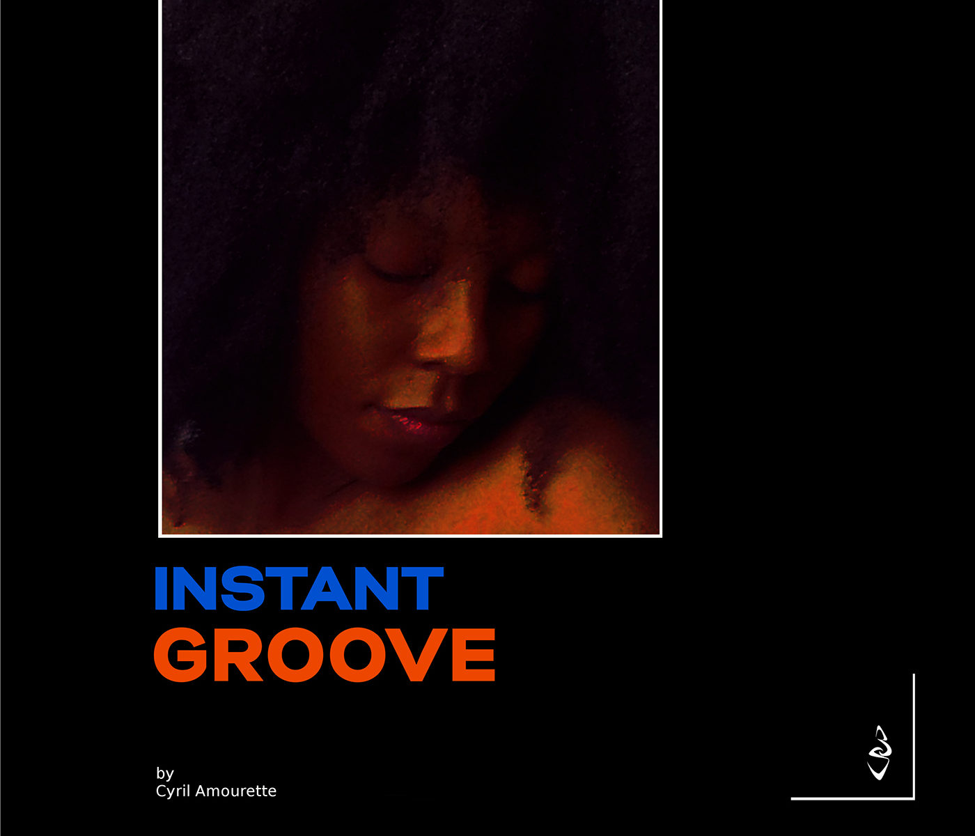 Cyril Amourette - Instant Groove