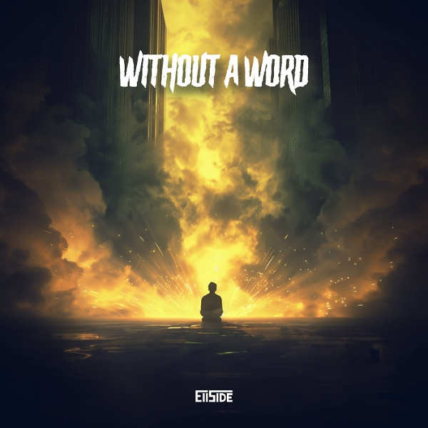 EllSide - Without A Word