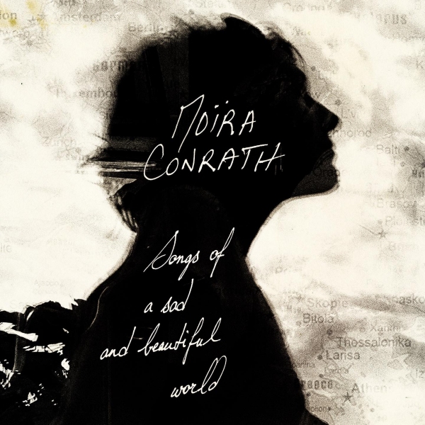 Moïra Conrath - Songs Of A Sad And Beautiful Word