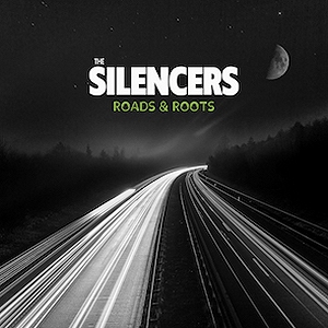 The Silencers - Roads & Roots tour 2026