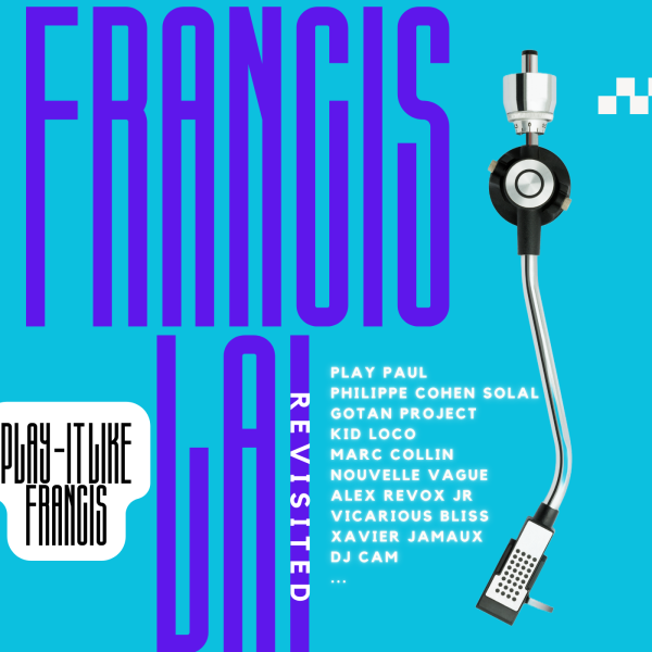 Francis Lai Revisited (Play It Like Francis)