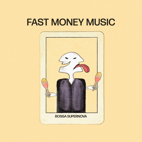 Fast Money Music BOSSA SUPERNOVA