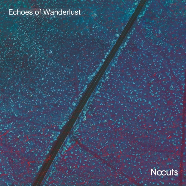 Nocuts-Echoes of Wanderlust