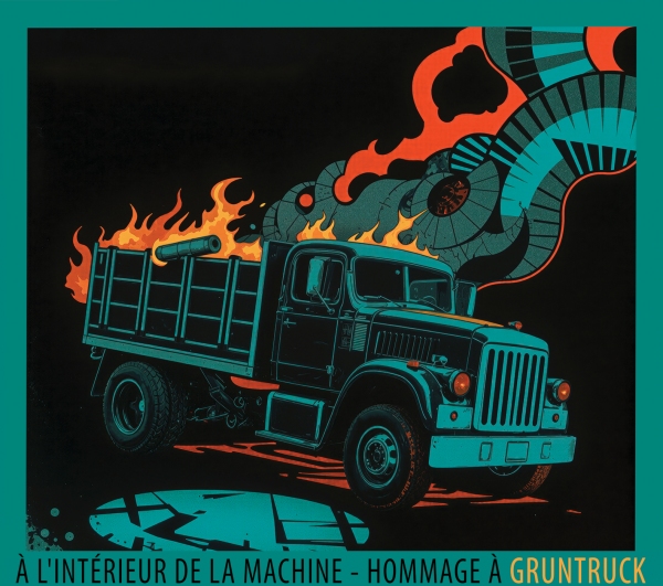 À l’intérieur de la machine : Gruntruck réactivé