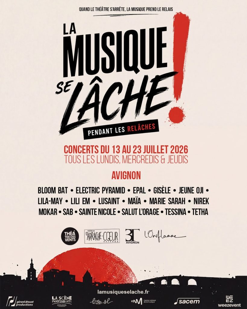 La Musique Se Lâche pendant les Relâches Du 13 au 23 juillet 2026 – Avignon