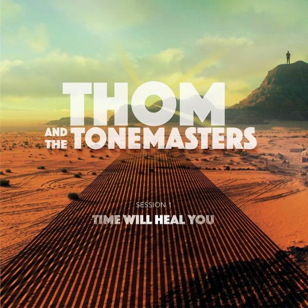 Thomas Hirsch (time will heal you - thom and the tone masters)